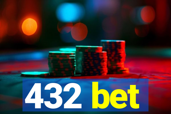 432 bet